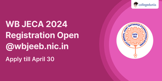 WB JECA 2024 Registration Open @wbjeeb.nic.in; Apply till April 30